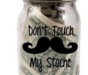 Don't touch my Stache Decals